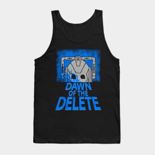 Dawn of the Delete Tank Top